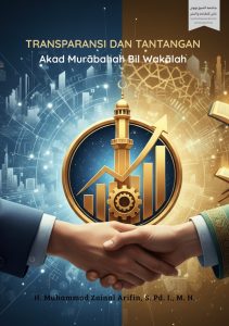 Transparansi dan Tantangan Akad Murābahah Bil Wakālah